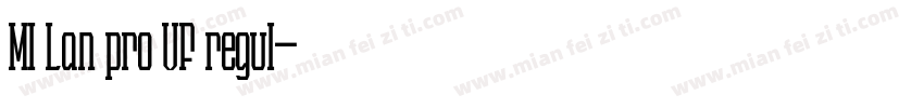 MI Lan pro VF regul字体转换